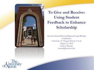 To Give and Receive: Using Student Feedback to Enhance Scholarship Second Annual Western Regional Legal Writing Conferen