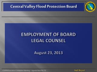 Employment of board Legal Counsel August 23, 2013