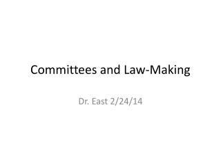 Committees and Law-Making