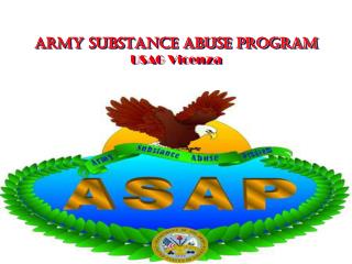 ARMY SUBSTANCE ABUSE PROGRAM USAG Vicenza