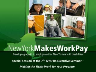 Special Session at the 7 th NYAPRS Executive Seminar: Making the Ticket Work for Your Program