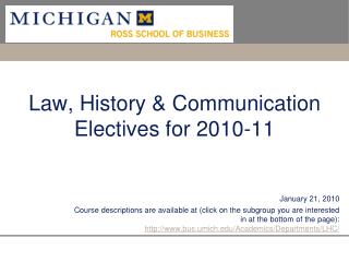 Law, History &amp; Communication Electives for 2010-11