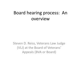Board hearing process: An overview