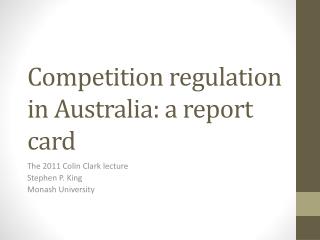 Competition regulation in Australia: a report card