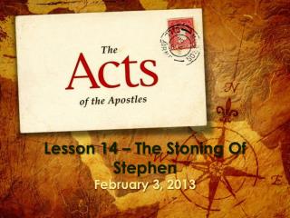 Lesson 14 – The Stoning Of Stephen