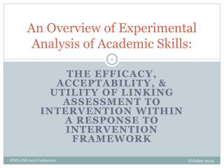 An Overview of Experimental Analysis of Academic Skills: