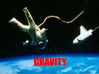 GRAVITY