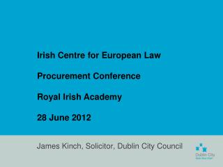 James Kinch, Solicitor, Dublin City Council