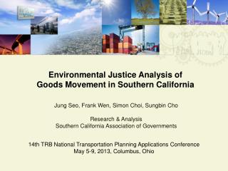Environmental Justice Analysis of Goods Movement in Southern California