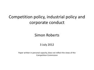 Competition policy, industrial policy and corporate conduct