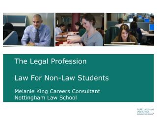 The Legal Profession Law For Non-Law Students Melanie King Careers Consultant Nottingham Law School