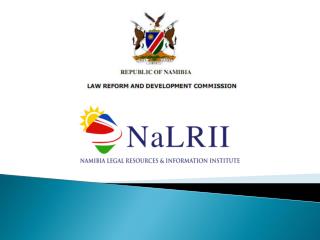 The Role of the Law Reform and Development Commission (LRDC) in Making the Law Readily Accessible in an independent Nami