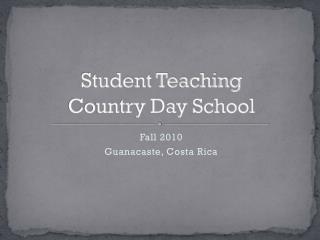 Student Teaching Country Day School
