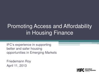 Promoting Access and Affordability in Housing Finance