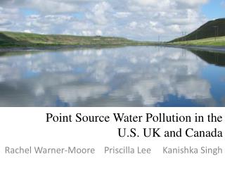 Point Source Water Pollution in the U.S. UK and Canada