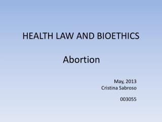 HEALTH LAW AND BIOETHICS