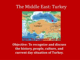 The Middle East: Turkey