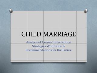 CHILD MARRIAGE