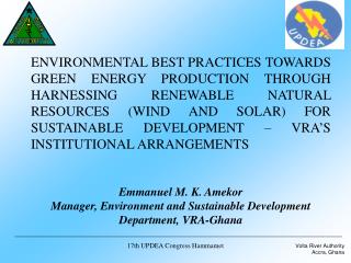 PRESENTATION PLAN Introduction: VRA establishment and Mandates Hydroelectric and Thermal Power Plants Ghana Power Plan