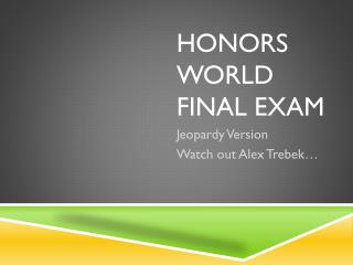 Honors World Final Exam