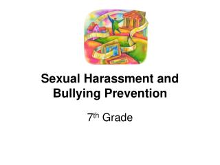 Sexual Harassment and Bullying Prevention