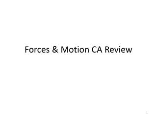 Forces &amp; Motion CA Review