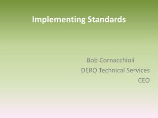 Implementing Standards