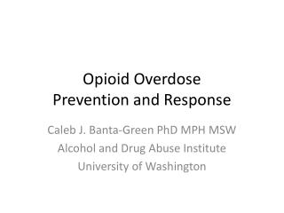 Opioid Overdose Prevention and Response