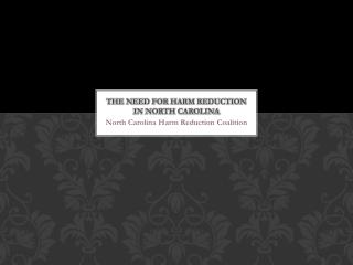 The Need for Harm Reduction in North Carolina