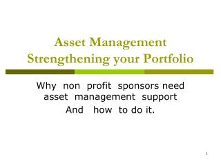 Asset Management Strengthening your Portfolio