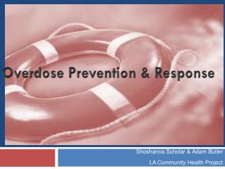 Overdose Prevention &amp; Response
