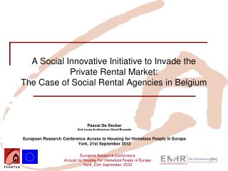 A Social Innovative Initiative to Invade the Private Rental Market: The Case of Social Rental Agencies in Belgium
