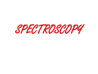 SPECTROSCOPY