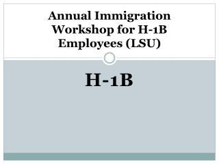 Annual Immigration Workshop for H-1B Employees (LSU)