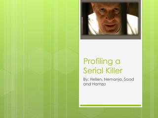 Profiling a Serial Killer