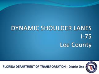 DYNAMIC SHOULDER LANES I-75 Lee County