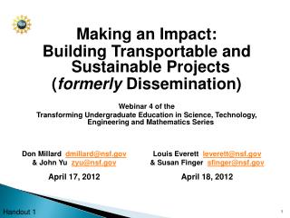 Making an Impact: Building Transportable and Sustainable Projects ( formerly Dissemination) Webinar 4 of the