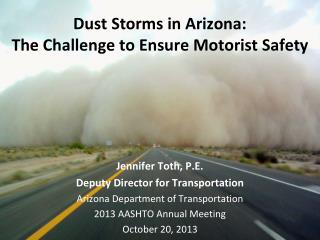 Dust Storms in Arizona: The Challenge to Ensure Motorist Safety