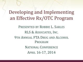 Developing and Implementing an Effective Rx/OTC Program