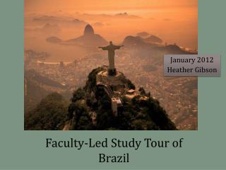 Faculty-Led Study Tour of Brazil