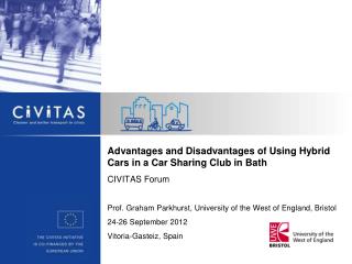 Advantages and Disadvantages of Using Hybrid Cars in a Car Sharing Club in Bath CIVITAS Forum
