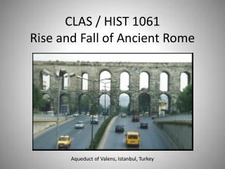 CLAS / HIST 1061 Rise and Fall of Ancient Rome