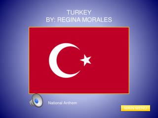TURKEY BY: REGINA MORALES