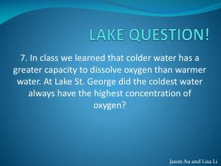 LAKE QUESTION!
