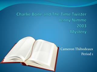 Charlie Bone and The Time Twister Jenny Nimme 2003 Mystery