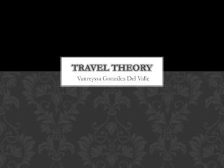 Travel Theory