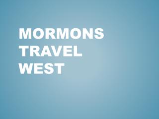 Mormons Travel West