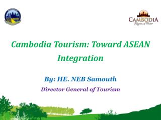 By: HE. NEB Samouth Director General of Tourism