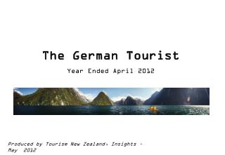 The German Tourist Year Ended April 2012