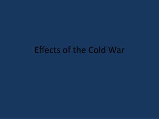 Effects of the Cold War